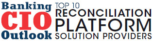 Top 10 Reconciliation Platform Solution Companies - 2019